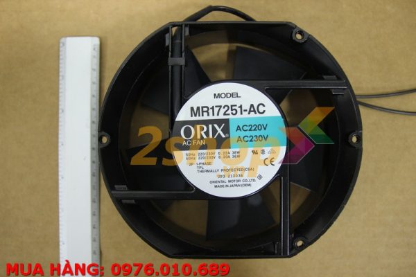 QUẠT ORIX MR17251-AC, 220-230VAC, 172x150x51mm